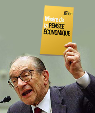 Greenspan s'excuse : il n'a pas lu "Misère de la pensée économique"